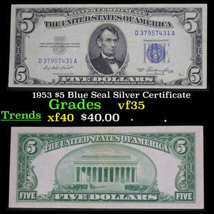 1953 $5 Blue Seal Silver Certificate Grades vf++: Signatures Priest/Humphrey. Five dollar silver certificates were first issued in 1886. The series ended in 1953 with the Lincoln blue seals. Some $5 silver certificates are very popular and valuable.