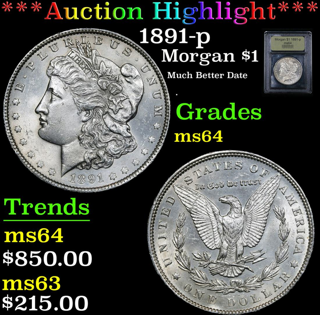 *Highlight* 1891-p Morgan Dollar $1 Graded Choice Unc (1 of 5)
