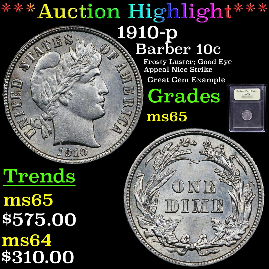 ***Auction Highlight*** 1910-p Barber Dime 10c Graded (1 of 5)