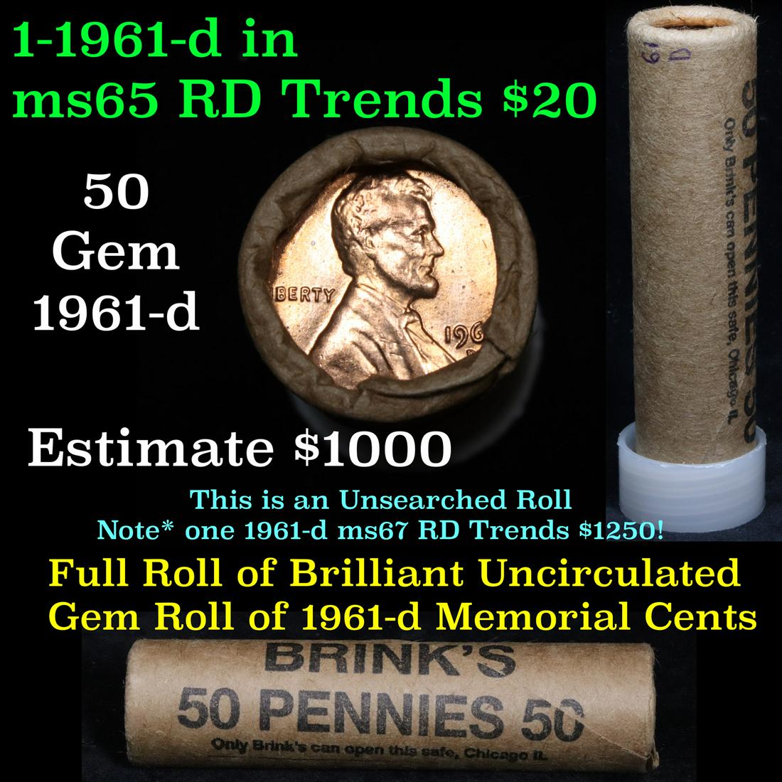 Uncirculated 1c orig shotgun roll, 1961-d In Old: Uncirculated 1c orig shotgun roll, 1961-d In Old Brinks wrapper Grades. A terrific orig shotgun roll of Lincoln cents. All coins cherry red. This is in an Old Brinks wrapper, "Only Brinks can open thi