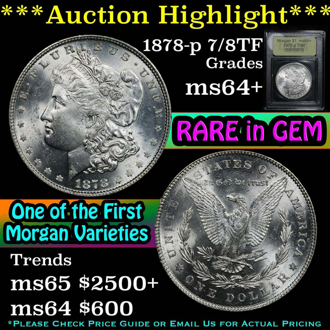 ***Auction Highlight*** 1878-p 7/8tf Morgan Dollar $1 (1 of 5)