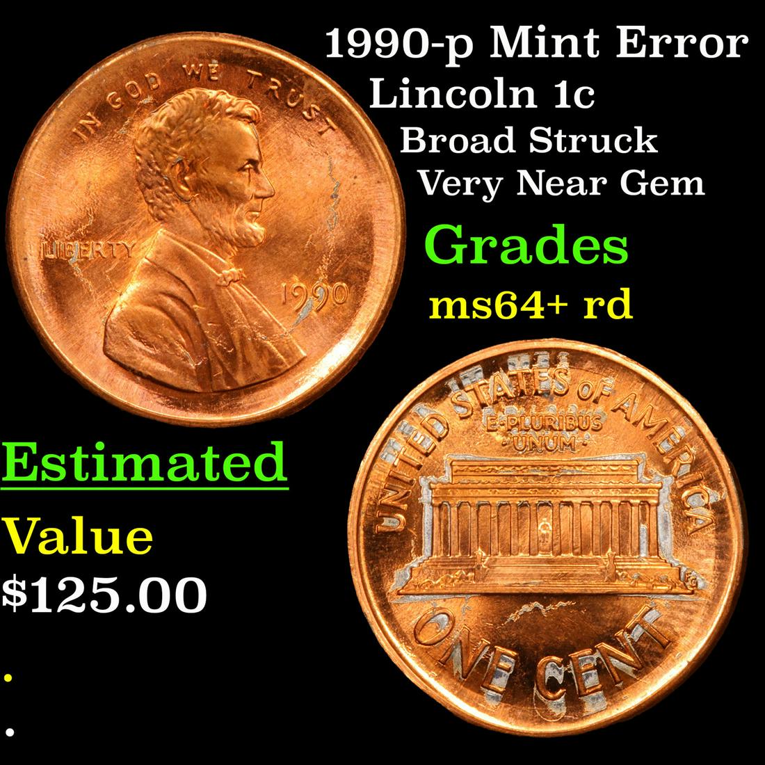 1990-p Mint Error Lincoln 1c Grades Choice+ Unc RD (1 of 3)