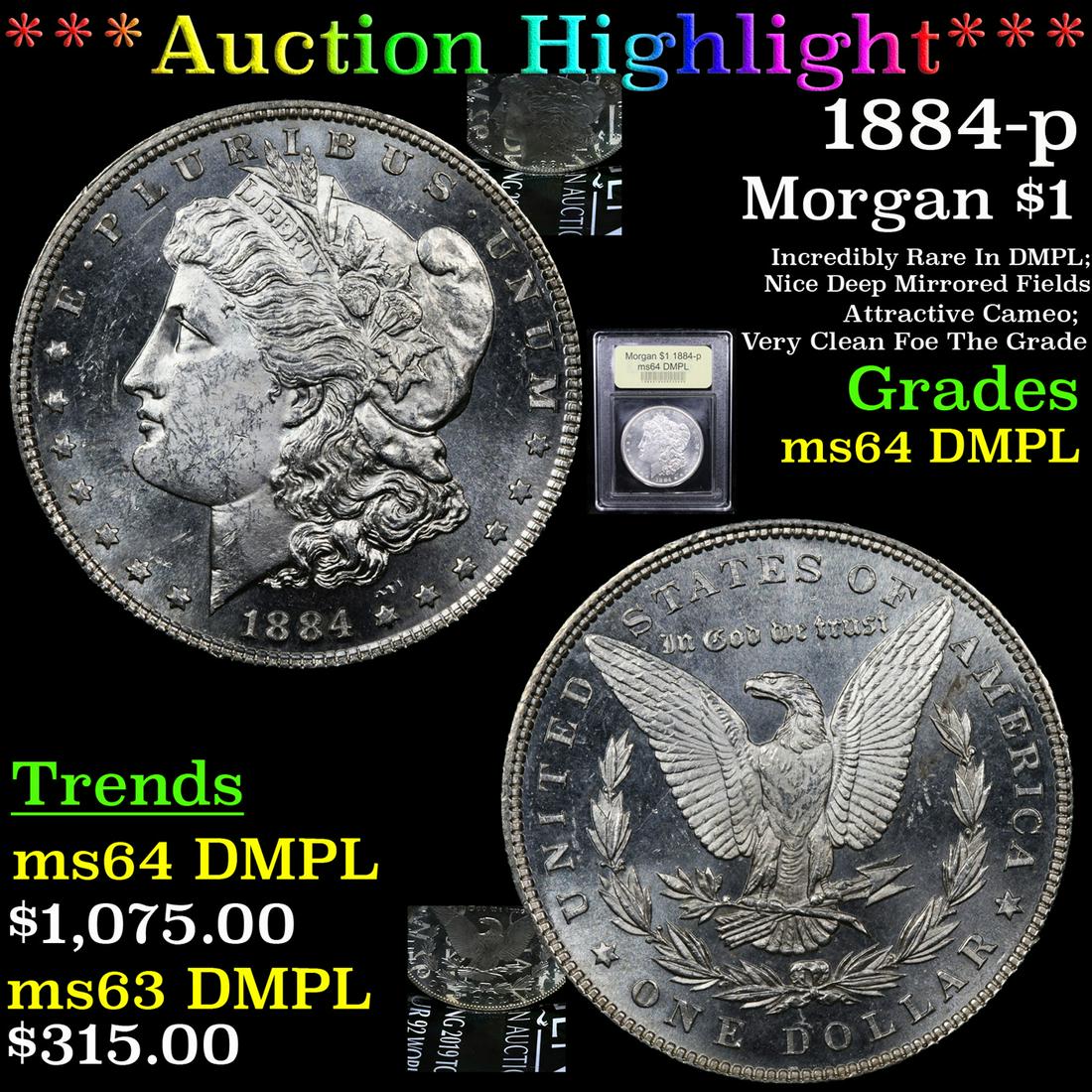 *Highlight* 1884-p Morgan $1 Graded Choice Unc DMPL (1 of 7)