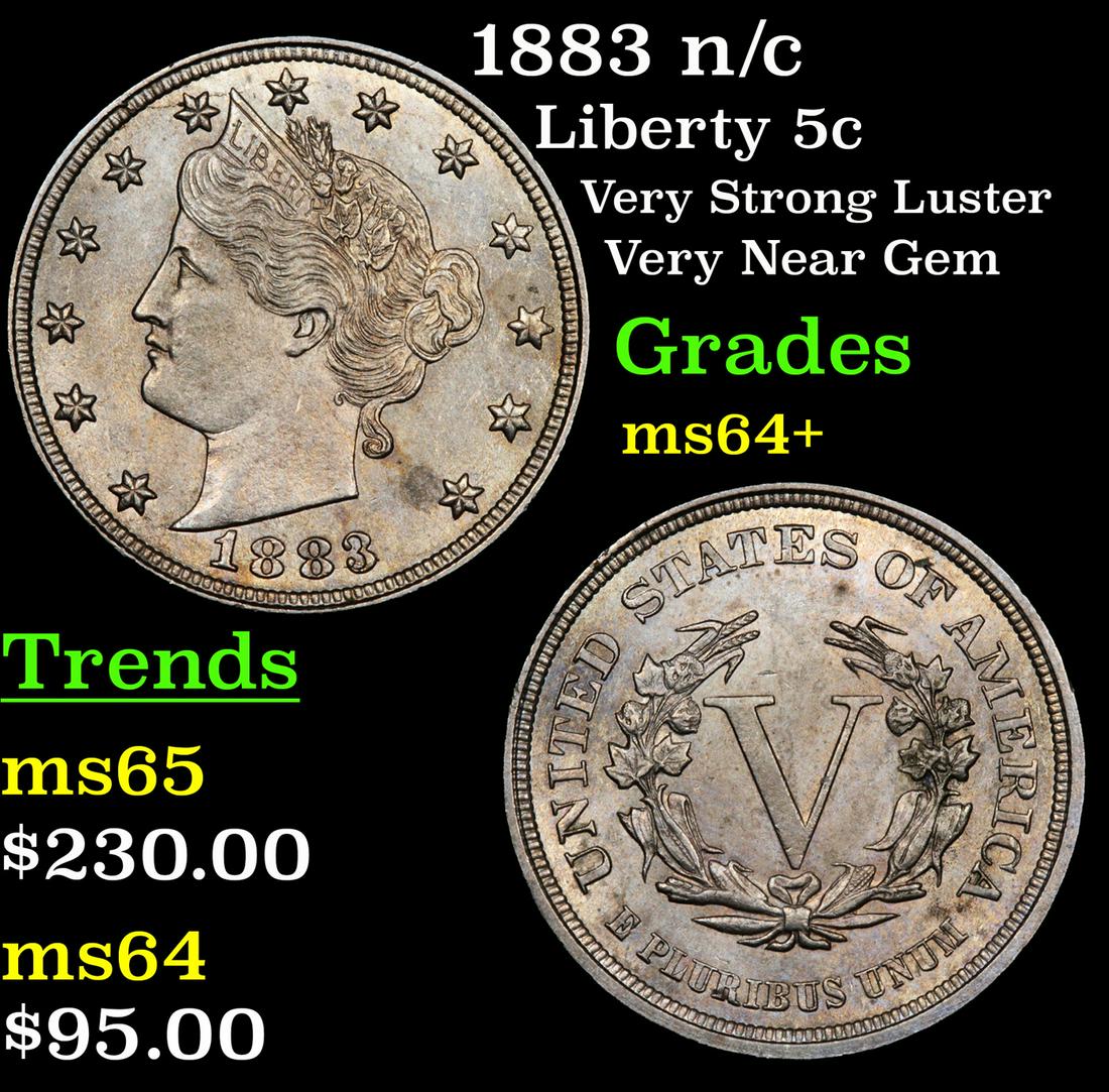 1883 n/c Liberty 5c Grades Choice+ Unc (1 of 3)