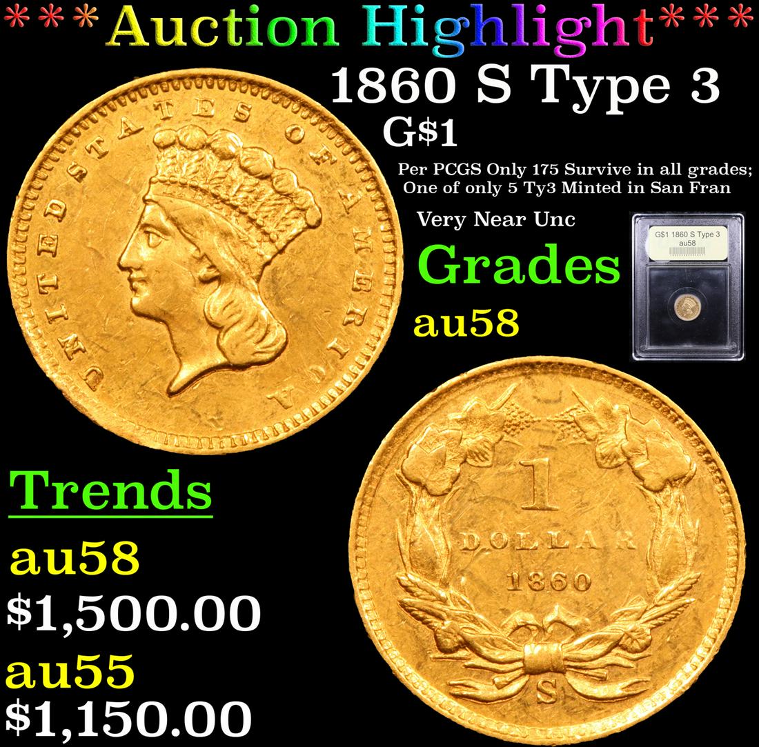 *Highlight* 1860 S Type 3 G$1 Graded Choice AU/BU (1 of 5)
