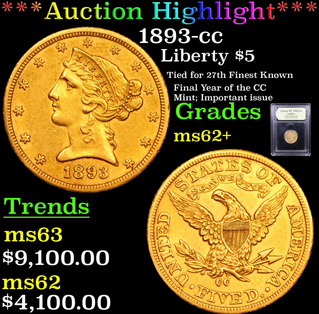 *Highlight* 1893-cc Liberty $5 Graded Select Unc (1 of 5)