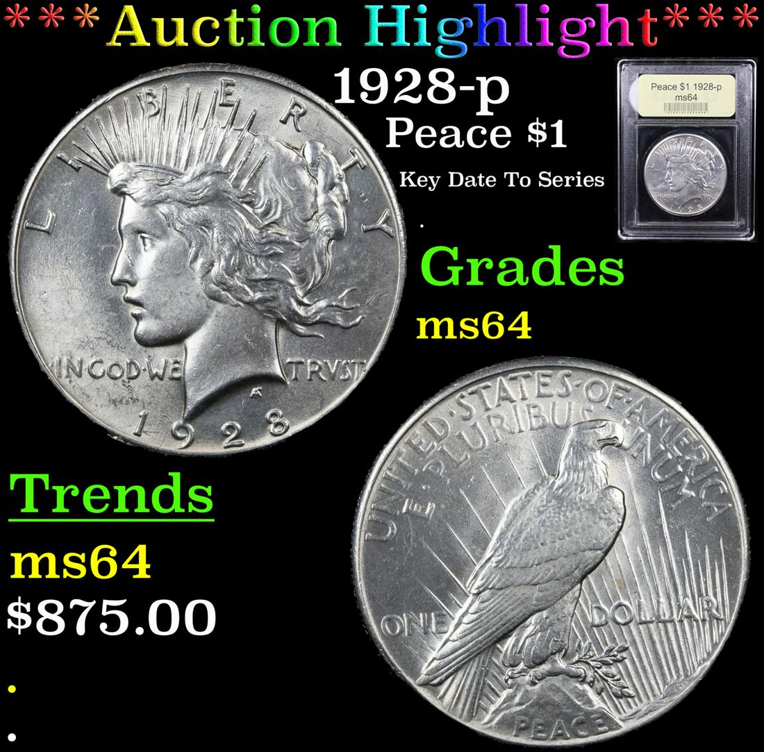 *Highlight* 1928-p Peace $1 Graded Choice Unc (1 of 5)