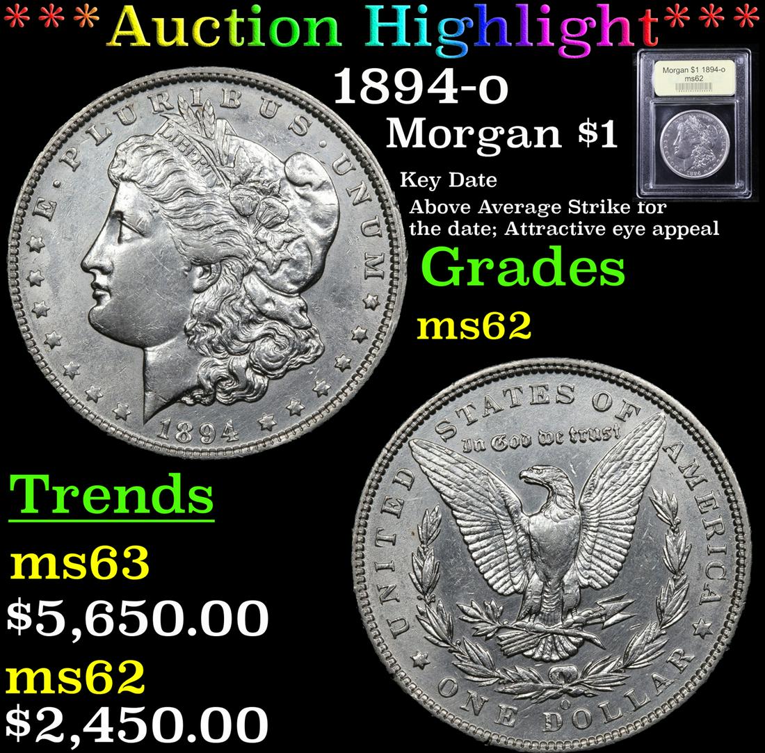 *Highlight* 1894-o Morgan $1 Graded Select Unc (1 of 5)