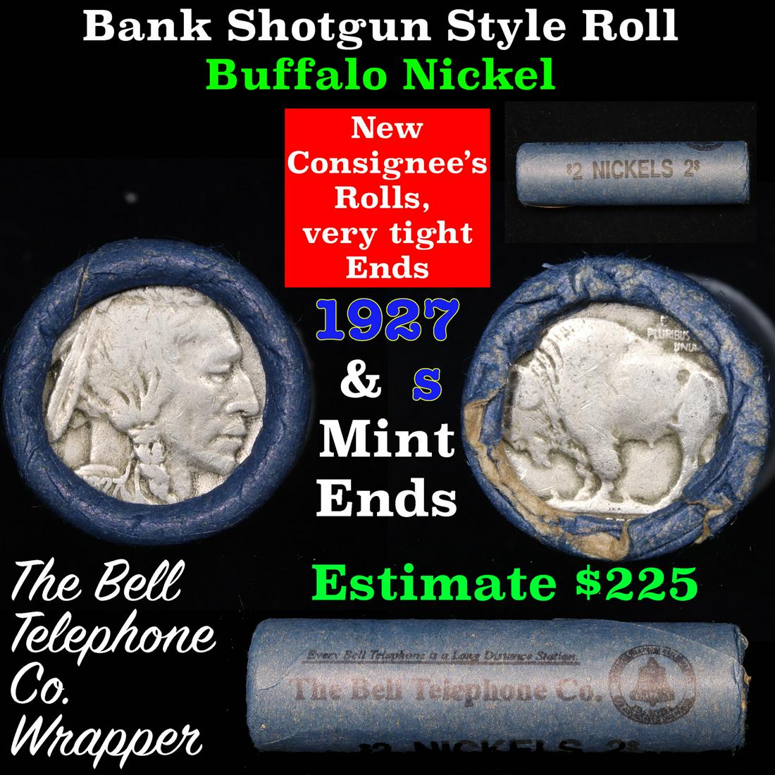 Buffalo Nickel Shotgun Roll in Old Bank Style 'Bell: Buffalo Nickel Shotgun Roll in Old Bank Style 'Bell Telephone' Wrapper 1927 & s Mint Ends Grades. The roll is held in an old, rare "Bell Telephone Co." Bank style wrapper. This is the Bell Telephone l