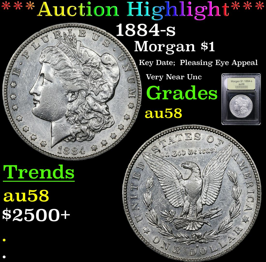 *Highlight* 1884-s Morgan $1 Graded Choice AU/BU Slider (1 of 5)