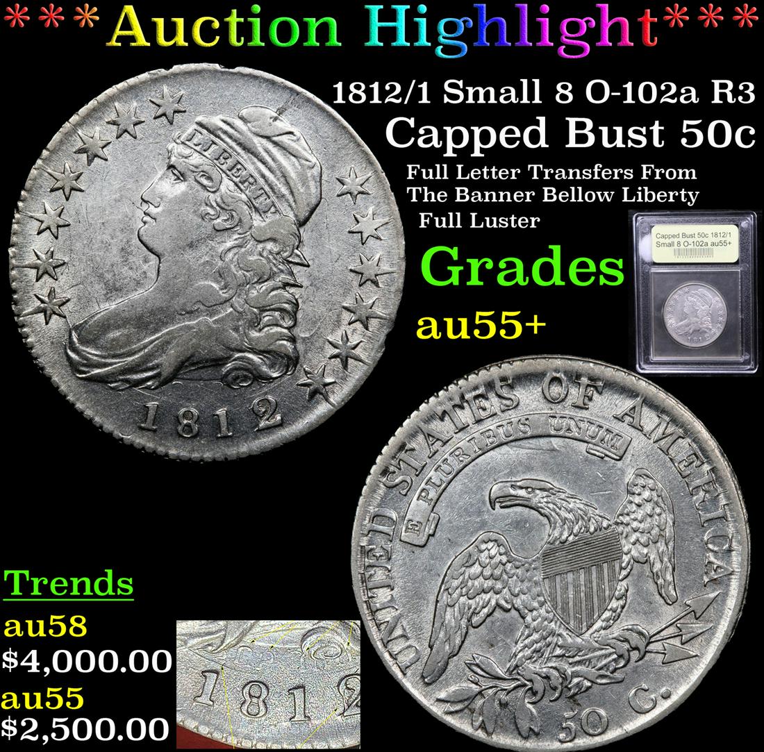 *Highlight* 1812/1 Small 8 O-102a R3 Capped Bust 50c (1 of 6)