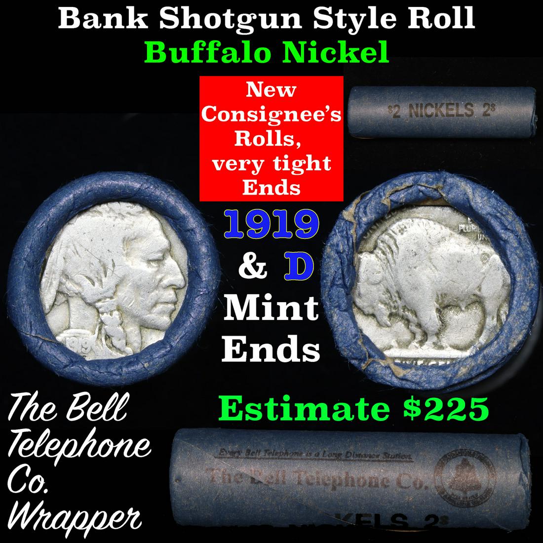 Buffalo Nickel Shotgun Roll in Old Bank Style 'Bell: Buffalo Nickel Shotgun Roll in Old Bank Style 'Bell Telephone' Wrapper 1919 & d Mint Ends Grades. The roll is held in an old, rare "Bell Telephone Co." Bank style wrapper. This is the Bell Telephone l