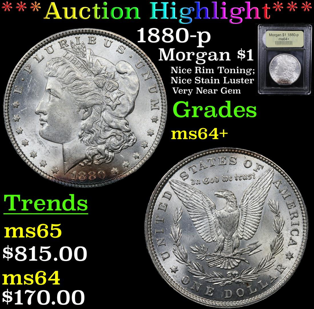 *Highlight* 1880-p Morgan $1 Graded Choice+ Unc (1 of 5)
