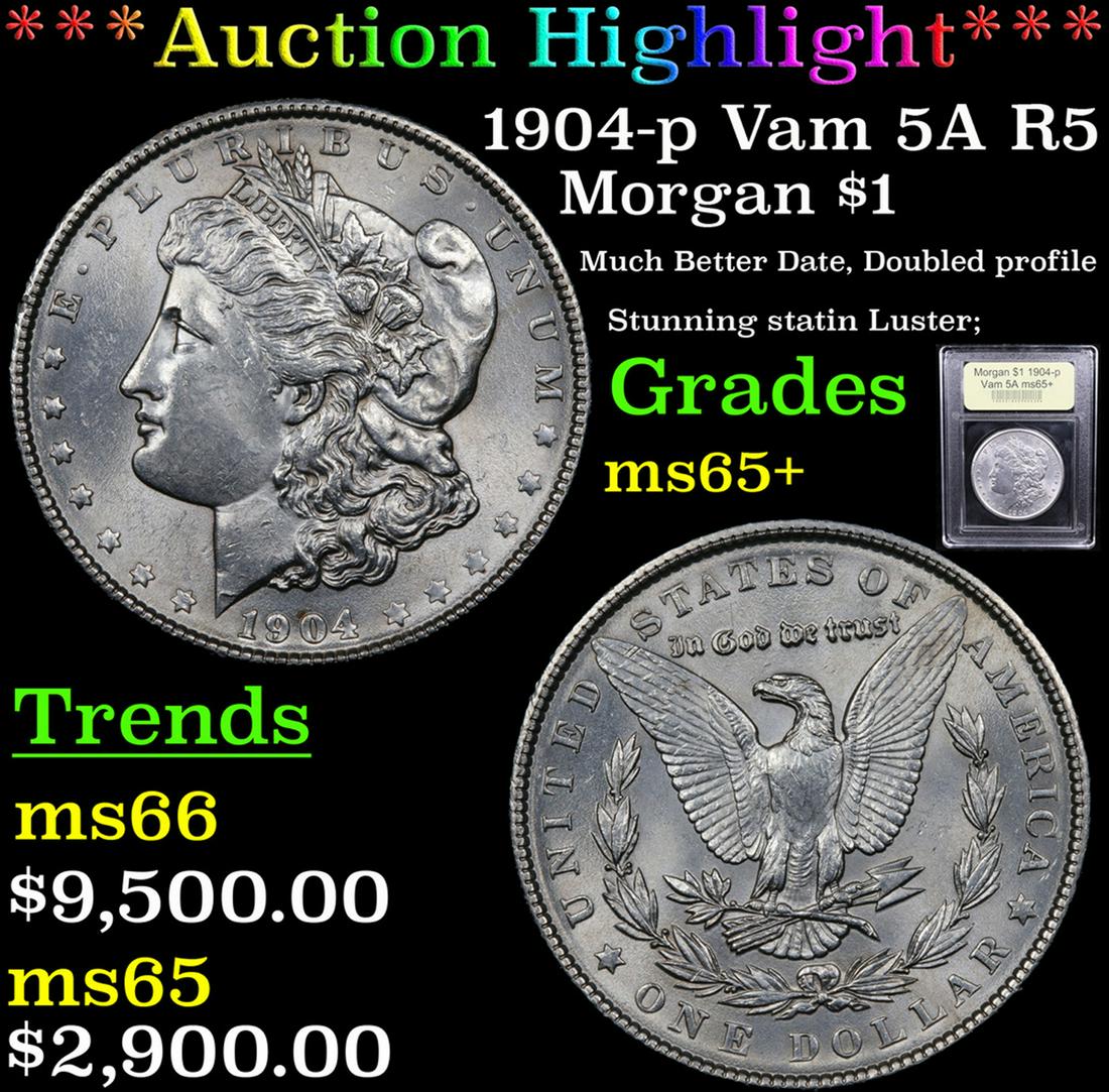 *Highlight* 1904-p Vam 5A R5 Morgan $1 Graded GEM+ Unc (1 of 5)