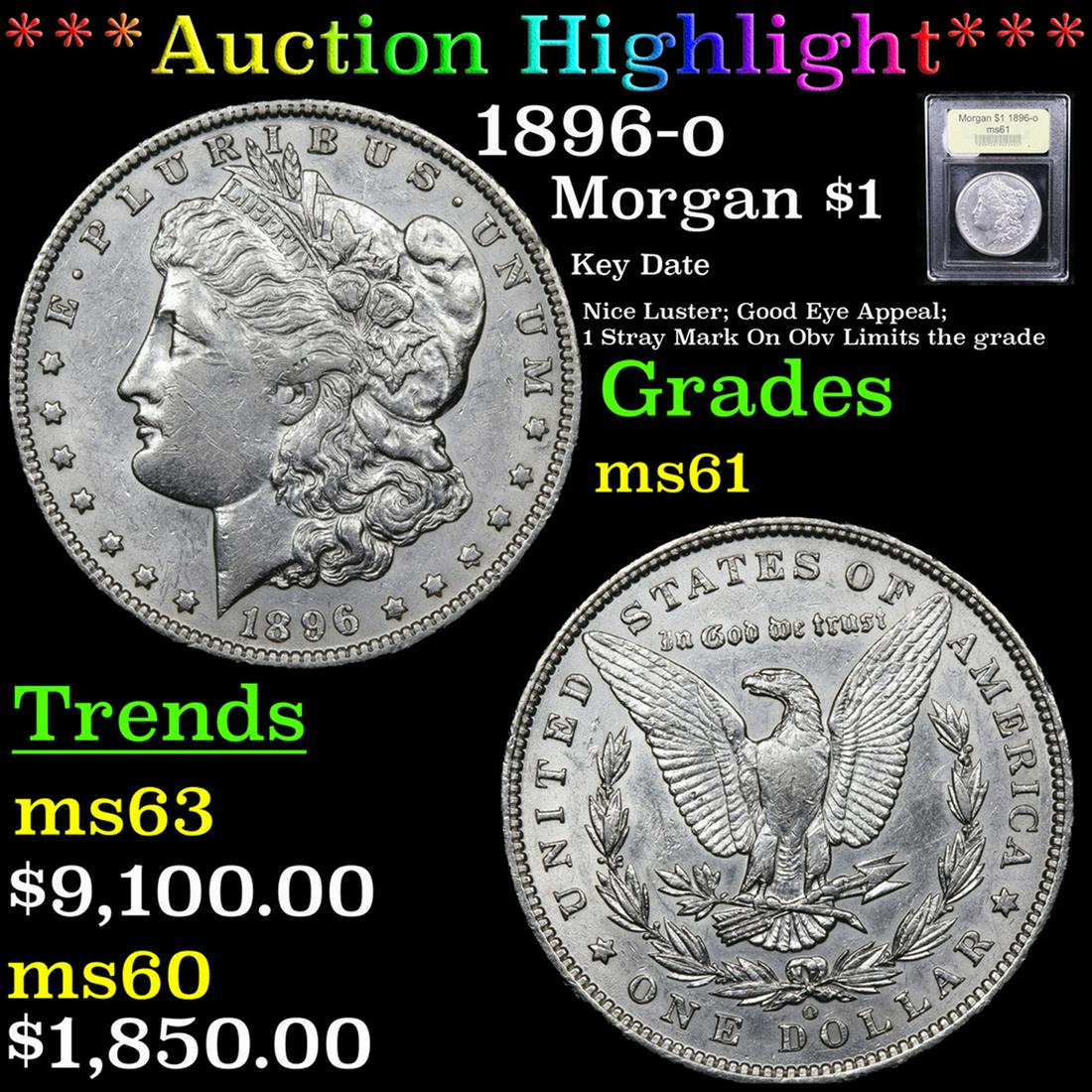 *Highlight* 1896-o Morgan $1 Graded BU+ (1 of 5)