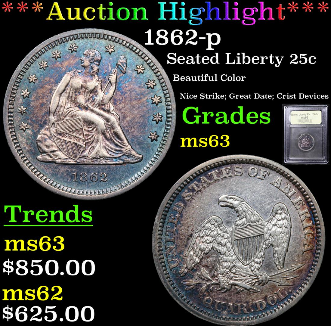 *Highlight* 1862-p Seated Liberty 25c Graded Select Unc (1 of 5)