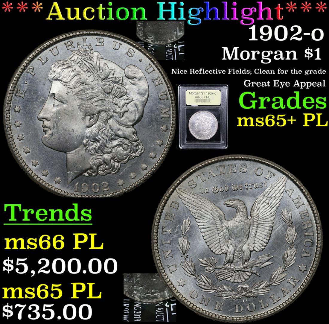 *Highlight* 1902-o Morgan $1 Graded GEM+ PL (1 of 7)
