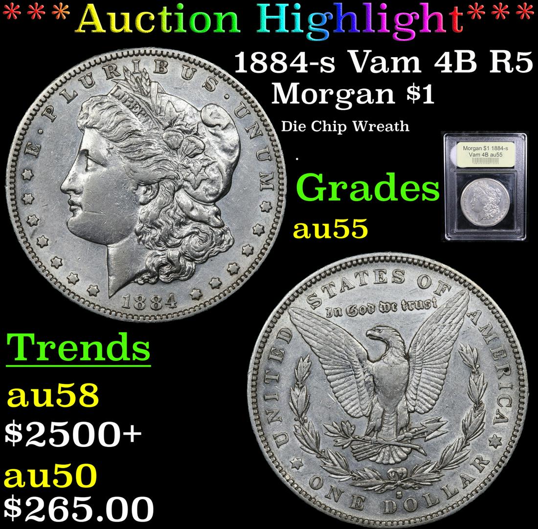 *Highlight* 1884-s Vam 4B R5 Morgan $1 Graded Choice AU (1 of 5)