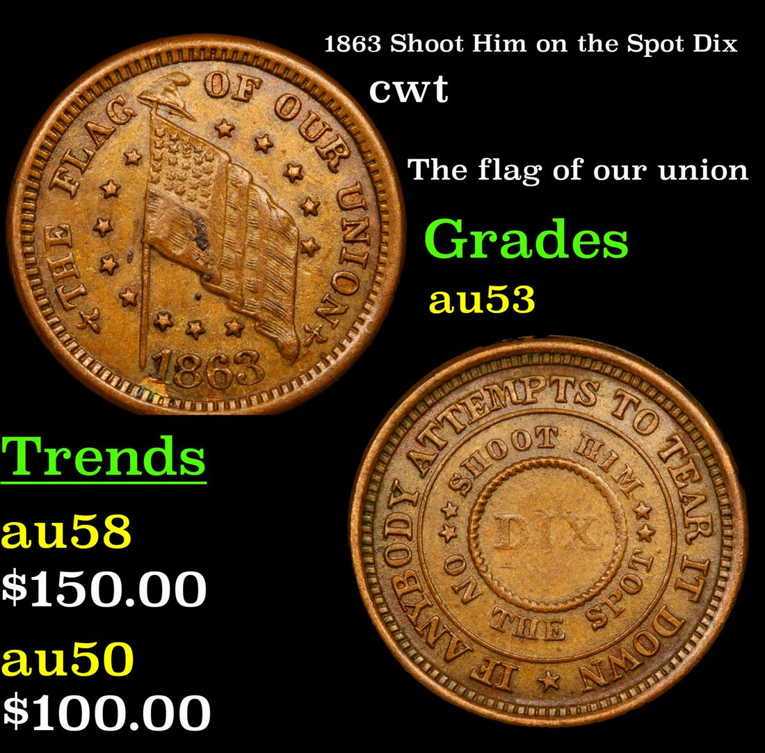 1863 Shoot Him on the Spot Dix cwt Grades Select AU (1 of 3)