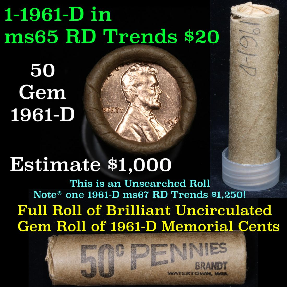Uncirculated Shotgun Lincoln 1c roll, hand marked: Uncirculated Shotgun Lincoln 1c roll, hand marked 1961-d 50 pcs Brandt Wrapper . A terrific Shotgun roll of Lincoln cents. All coins cherry red. Trends ms65 rd $20 Estimate $1000