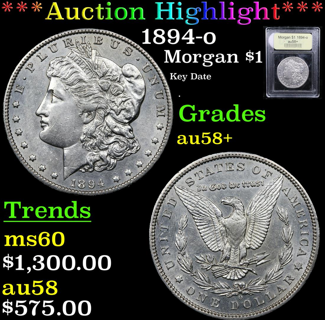 *Highlight* 1894-o Morgan $1 Graded Choice AU/BU (1 of 5)