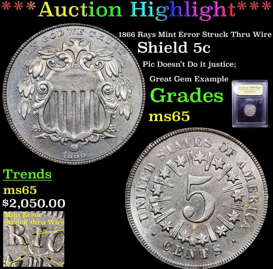 *Highlight* 1866 Rays Mint Error Struck Thru Wire (1 of 6)
