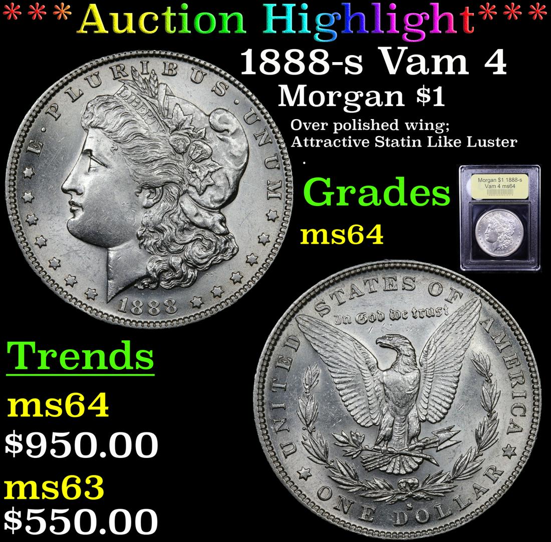 *Highlight* 1888-s Vam 4 Morgan $1 Graded Choice Unc (1 of 5)