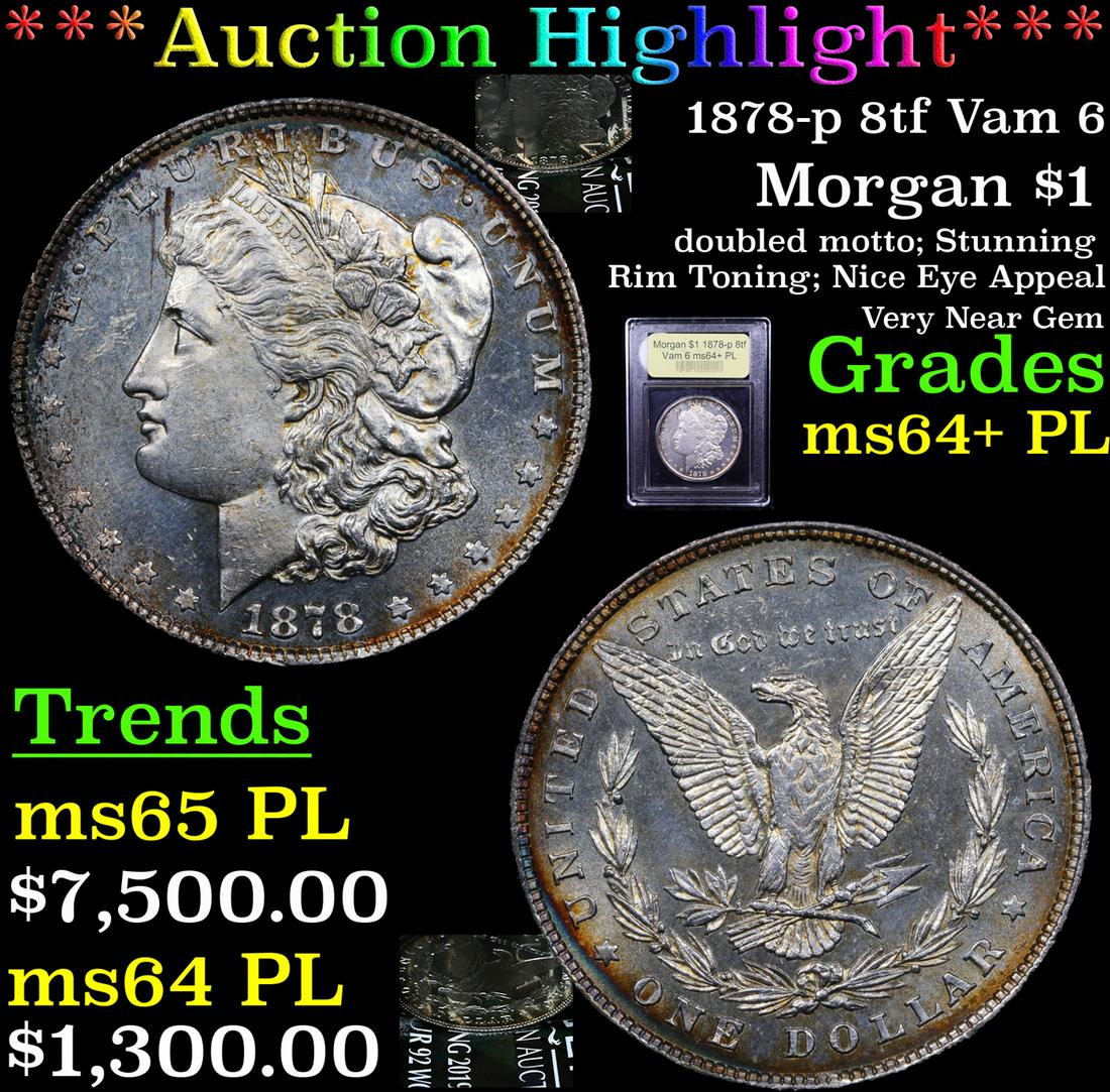 *Highlight* 1878-p 8tf Vam 6 Morgan $1 Graded Choice (1 of 7)