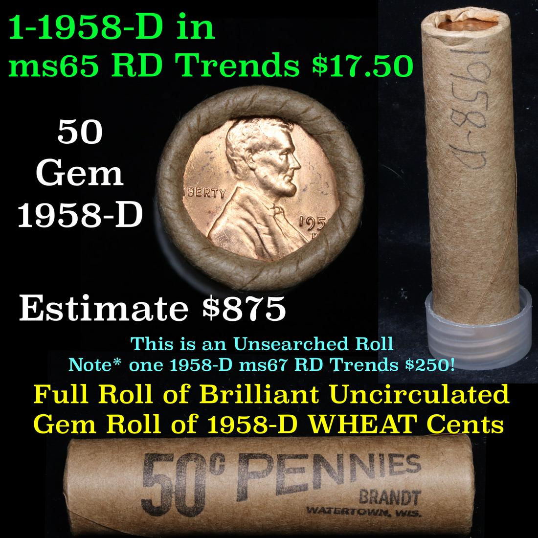 Uncirculated Shotgun Lincoln 1c roll, 1958-d 50 pcs: Uncirculated Shotgun Lincoln 1c roll, 1958-d 50 pcs Brinks Wrapper Grades. A terrific Shotgun roll of Lincoln cents. All coins cherry red. Trends ms65 rd $17.50 Estimate $875