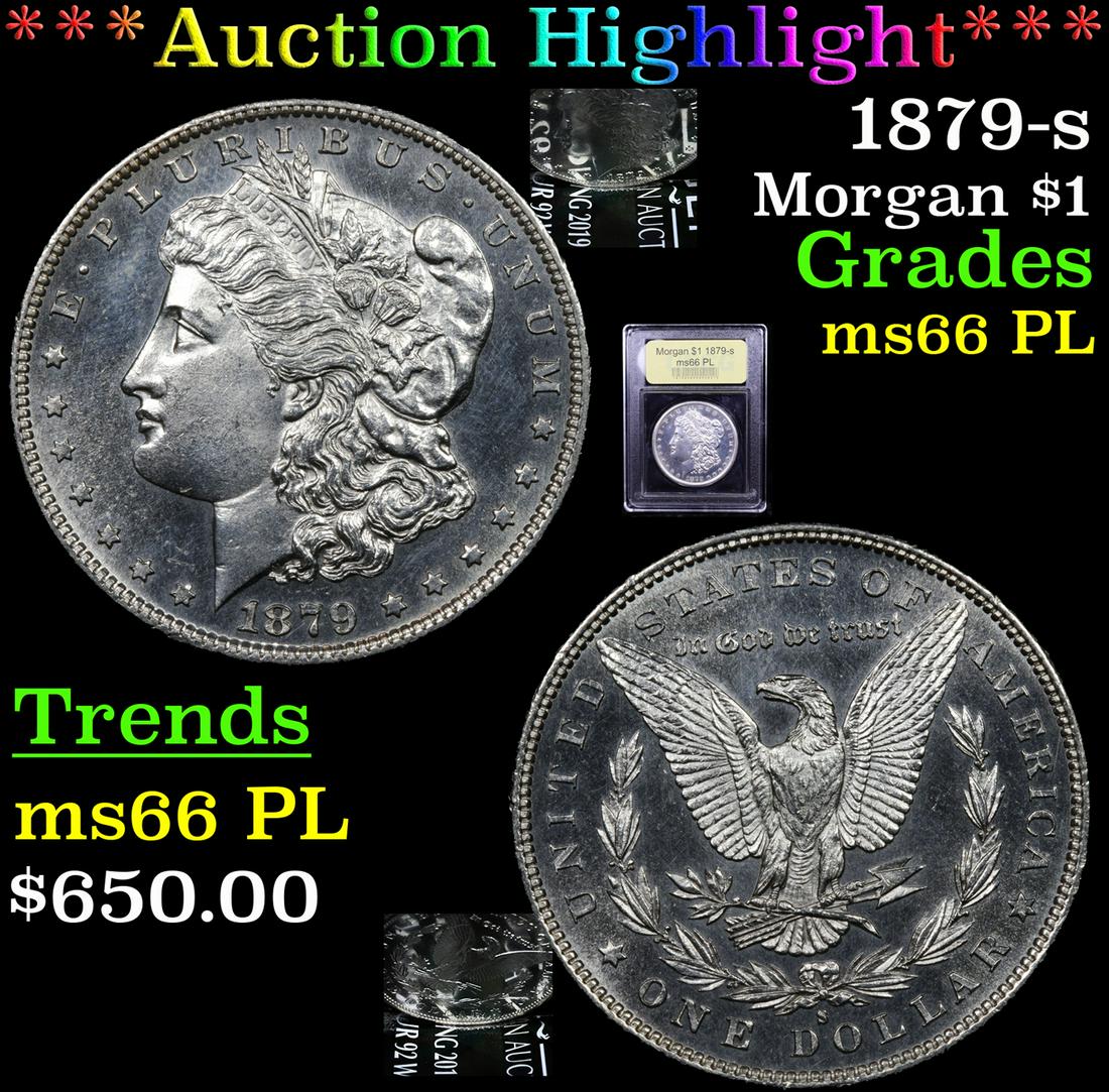 *Highlight* 1879-s Morgan $1 Graded GEM+ UNC PL (1 of 7)