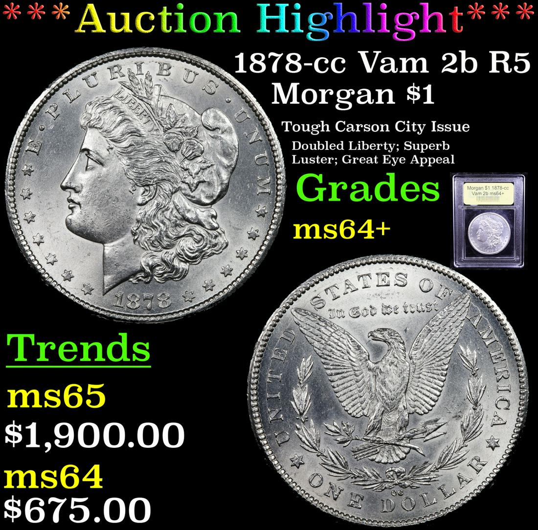 *Highlight* 1878-cc Vam 2b R5 Morgan $1 Graded Choice+ (1 of 5)