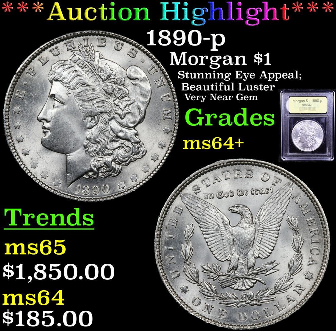 *Highlight* 1890-p Morgan $1 Graded Choice+ Unc (1 of 5)