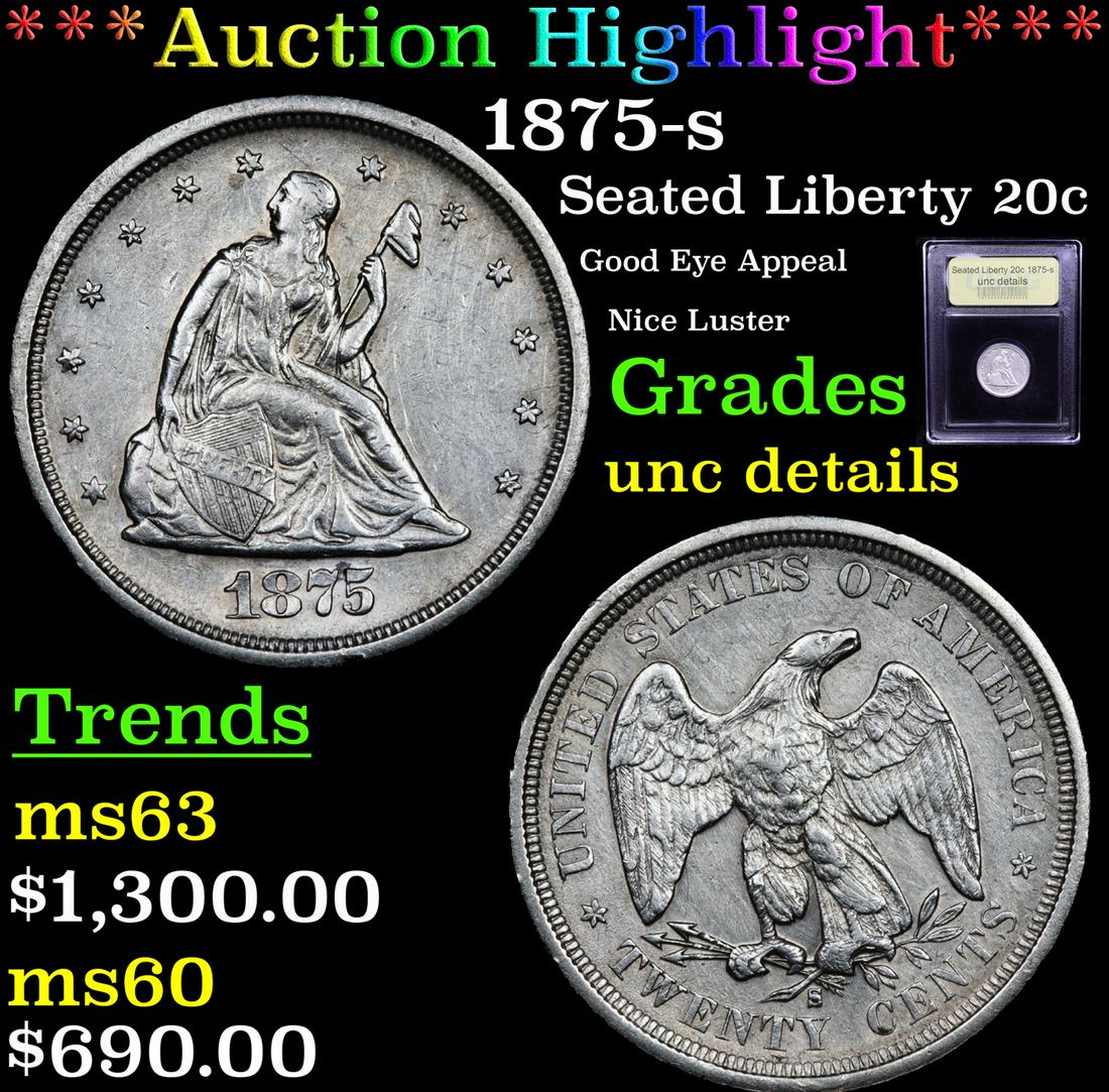 *Highlight* 1875-s Seated Liberty 20c Graded Unc (1 of 5)