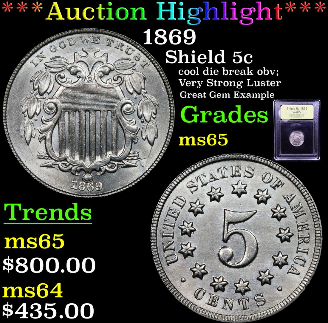 *Highlight* 1869 Shield 5c Graded GEM Unc (1 of 5)