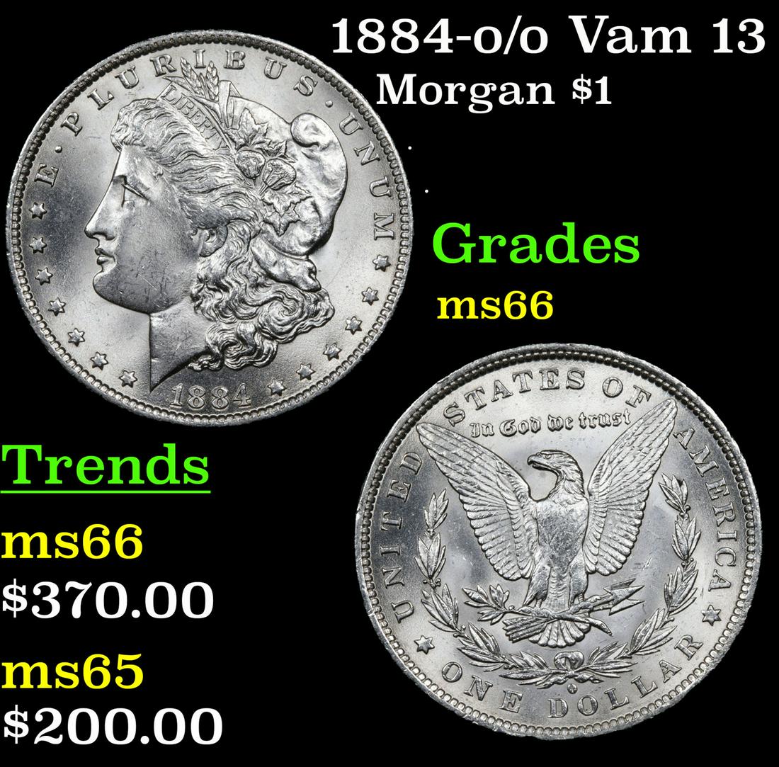 1884-o /o Vam 13 Morgan $1 Grades GEM+ Unc (1 of 3)
