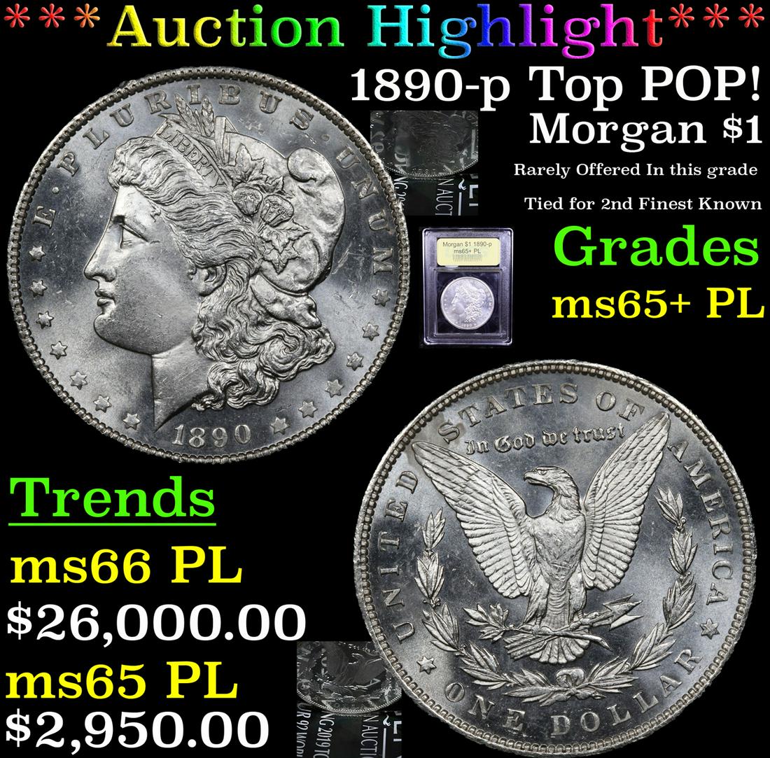 *Highlight* 1890-p Top POP! Morgan $1 Graded GEM+ PL (1 of 7)