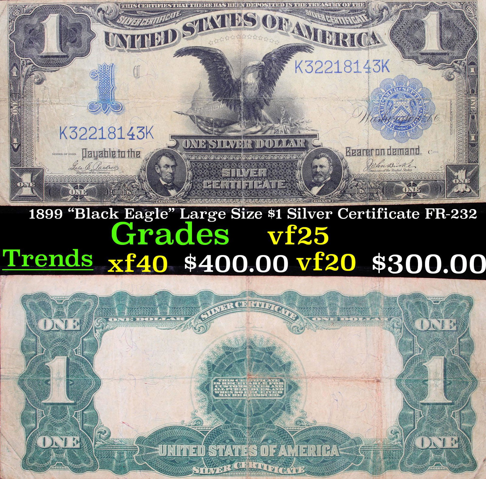 1899 "Black Eagle" Large Size $1 Silver Certificate (1 of 3)