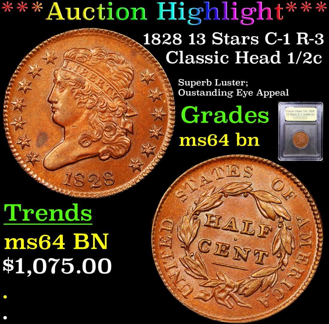 ***Auction Highlight*** 1828 13 Stars C-1 R-3 Classic (1 of 5)