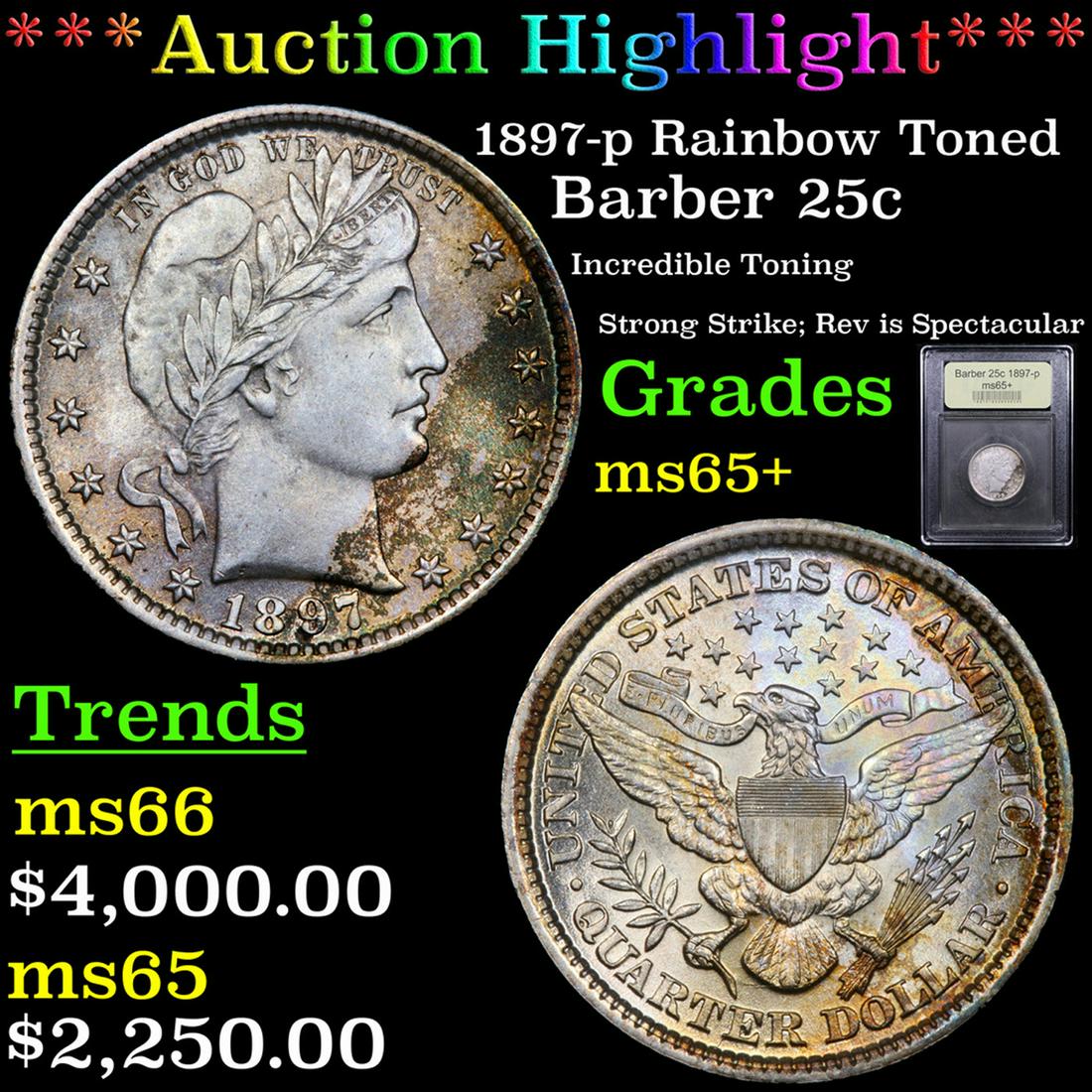 *Highlight* 1897-p Rainbow Toned Barber 25c Graded GEM+ (1 of 5)