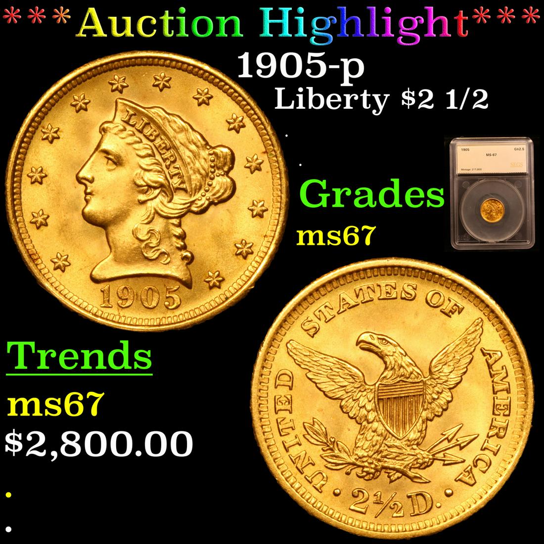 *Highlight* 1905-p Liberty $2 1/2 Graded ms67 (1 of 9)