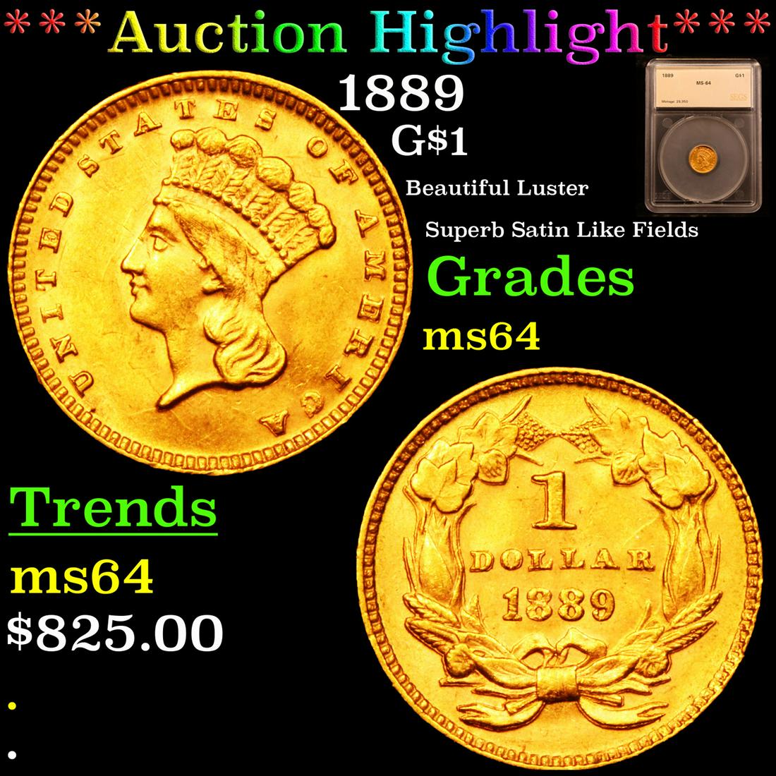 *Highlight* 1889 G$1 Graded ms64 (1 of 5)