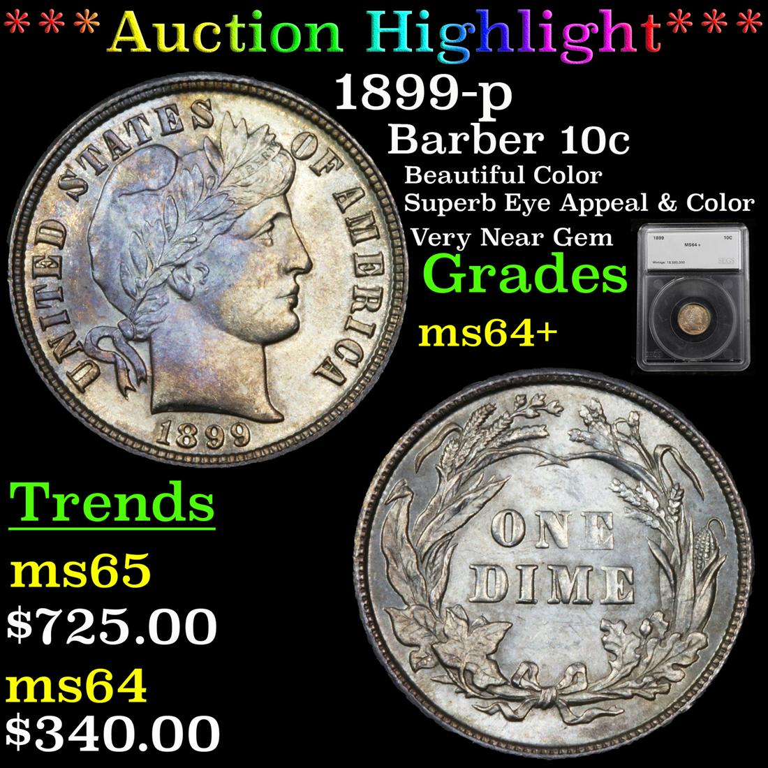 *Highlight* 1899-p Barber 10c Graded ms64+ (1 of 5)