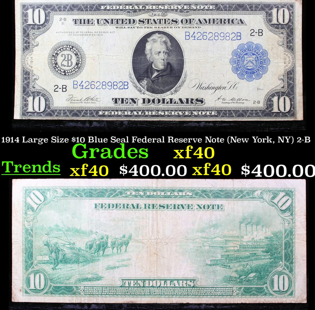 1914 Large Size $10 Blue Seal Federal Reserve Note (New: 1914 Large Size $10 Blue Seal Federal Reserve Note (New York, NY) 2-B Grades xf. Despite having 1913 written on them, these are actually from the series of 1914, as it says on the right and left hands