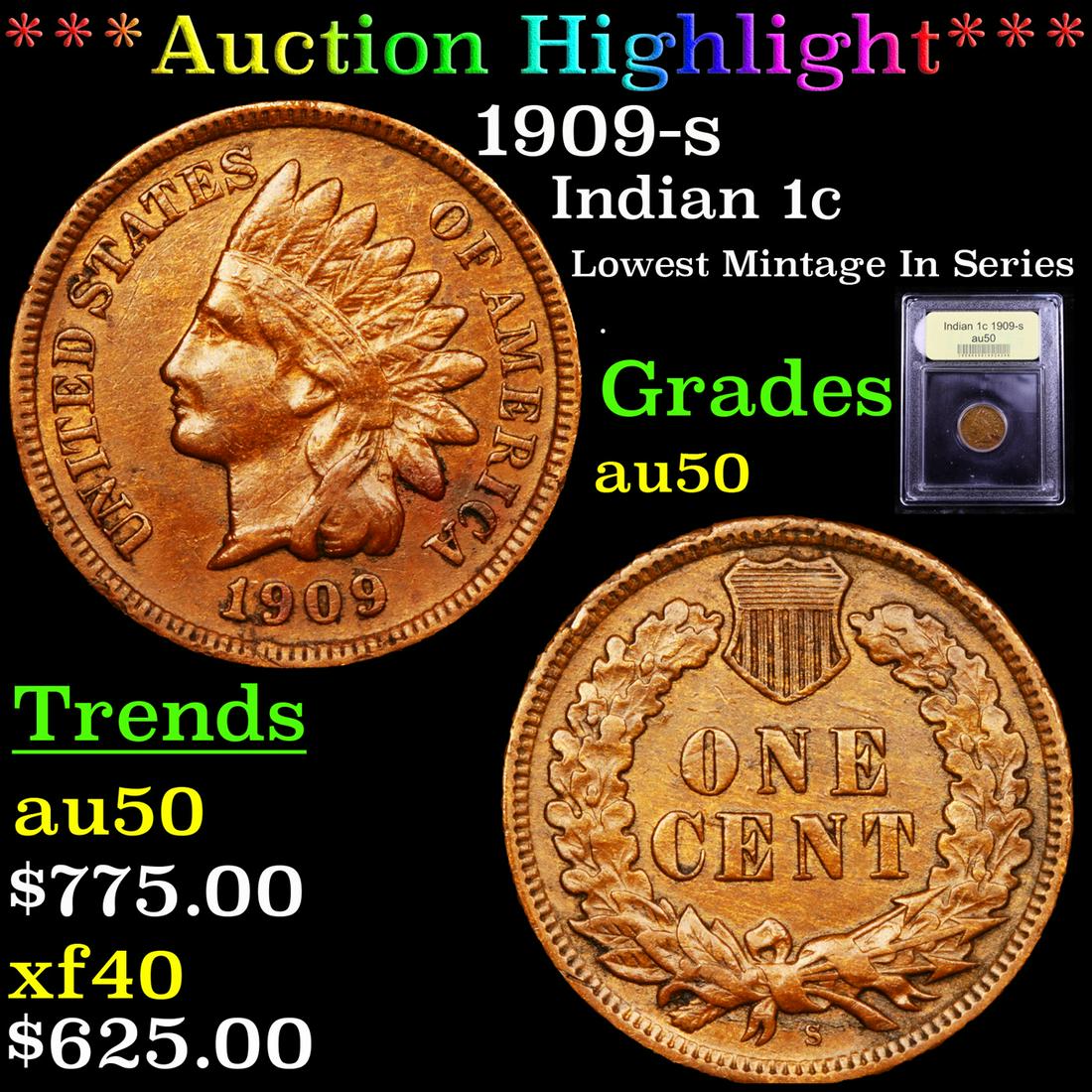 *Highlight* 1909-s Indian 1c Graded AU, Almost Unc (1 of 5)