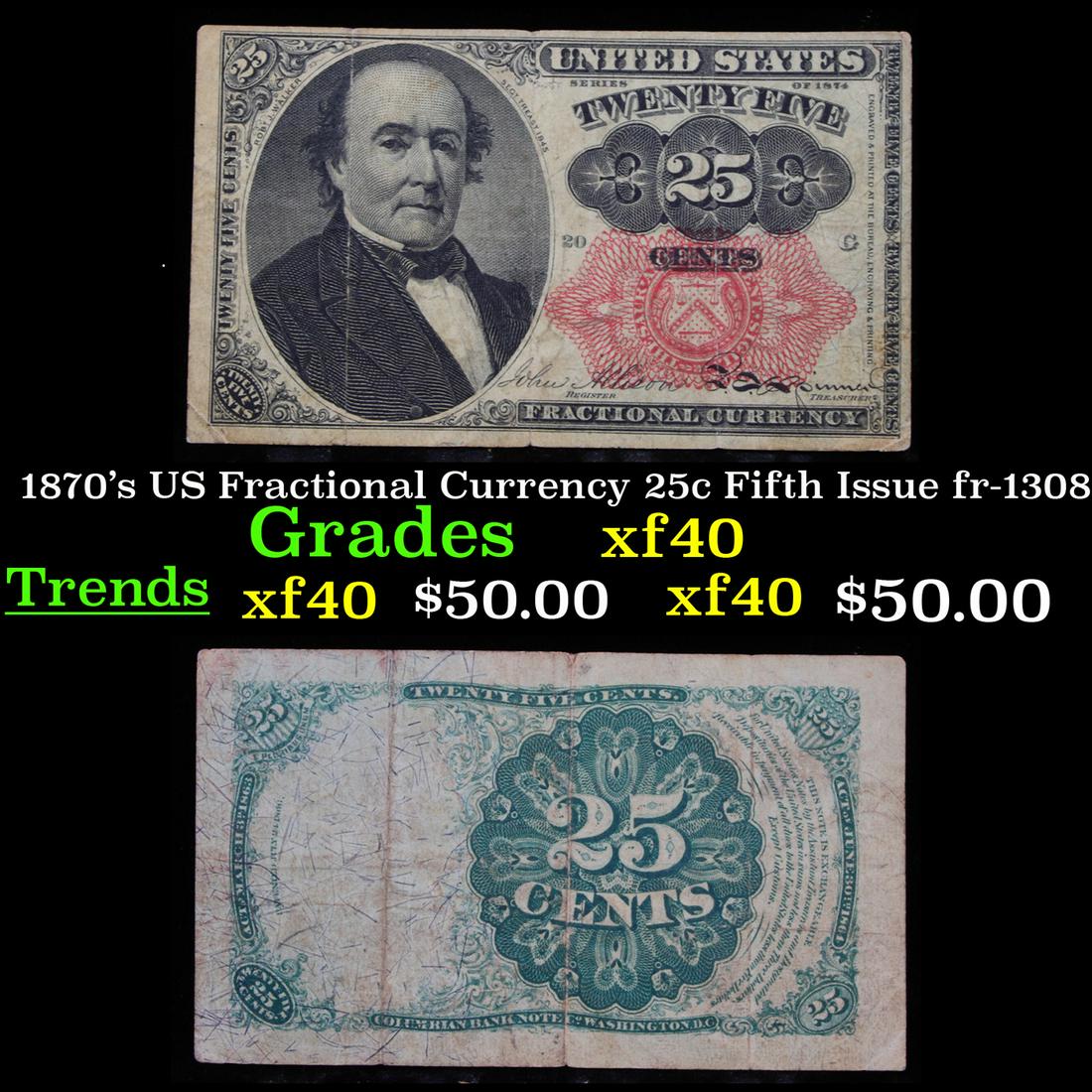 1870's US Fractional Currency 25c Fifth Issue fr-1308 (1 of 3)