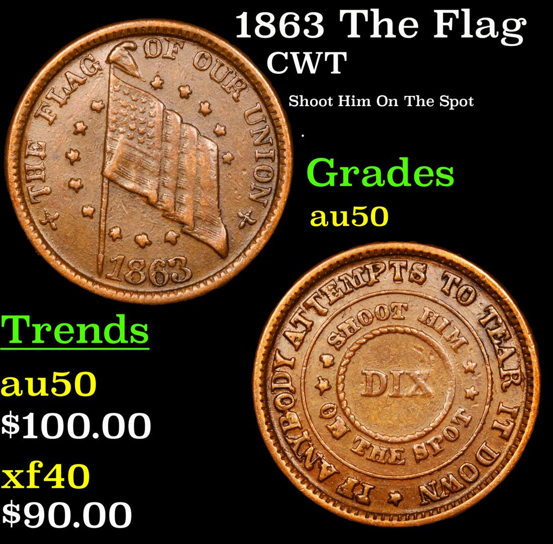 1863 The Flag Civil War Token 1c Grades AU, Almost Unc (1 of 3)