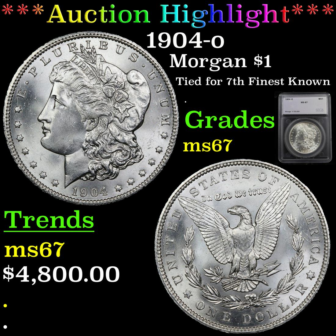 *Highlight* 1904-o Morgan $1 Graded ms67 (1 of 5)