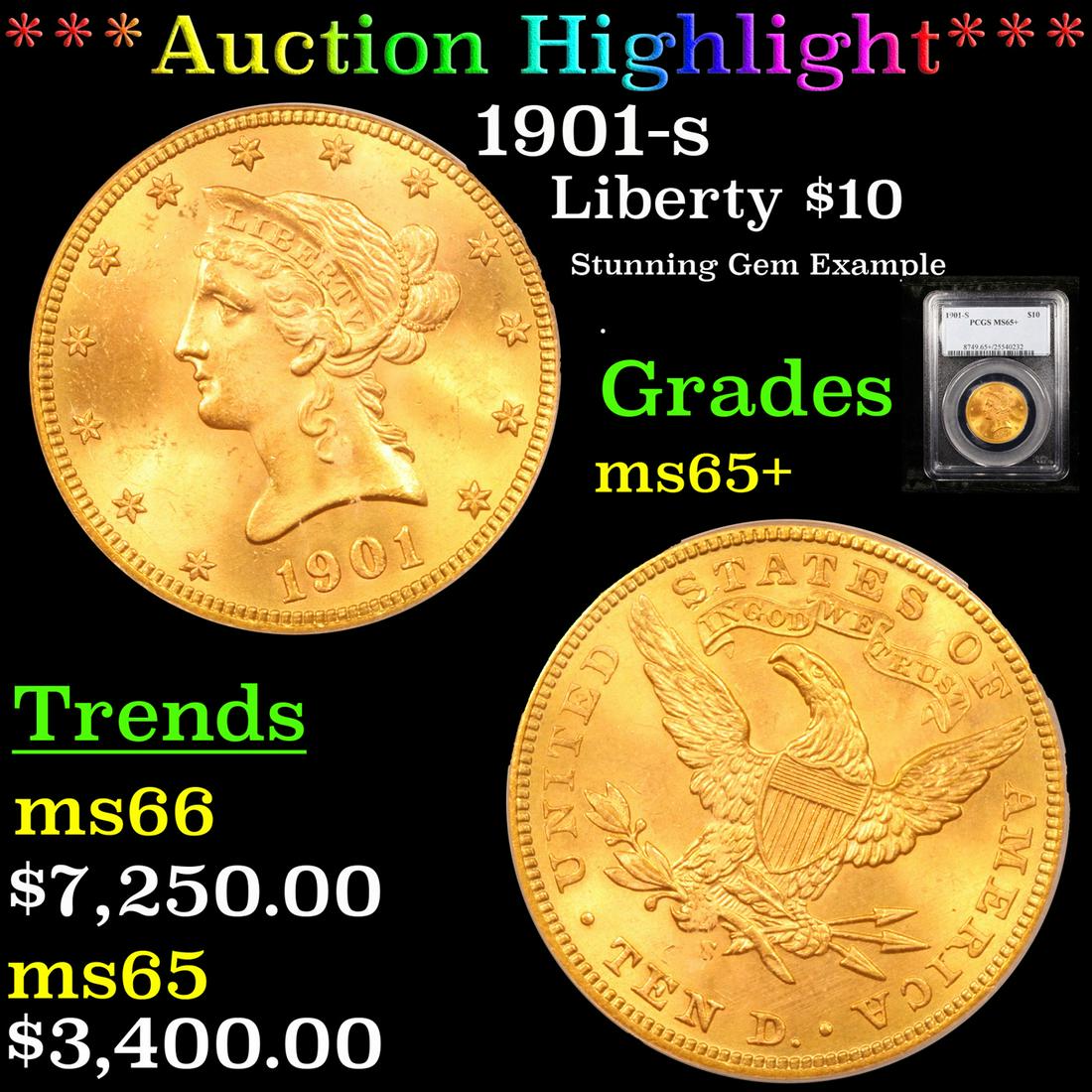 *Highlight* 1901-s Liberty $10 Graded ms65+ (1 of 5)