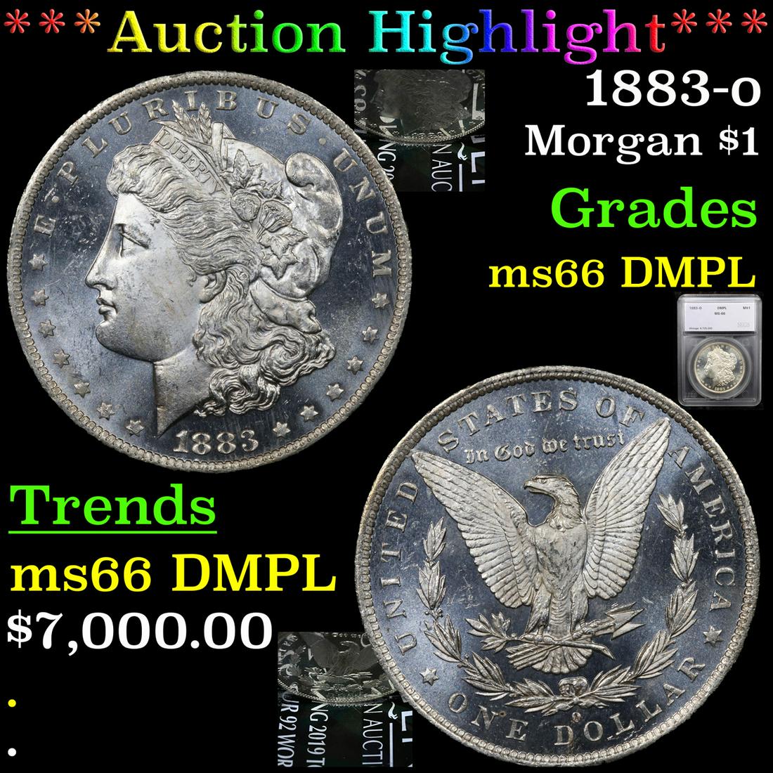 *Highlight* 1883-o Morgan $1 Graded ms66 DMPL (1 of 7)
