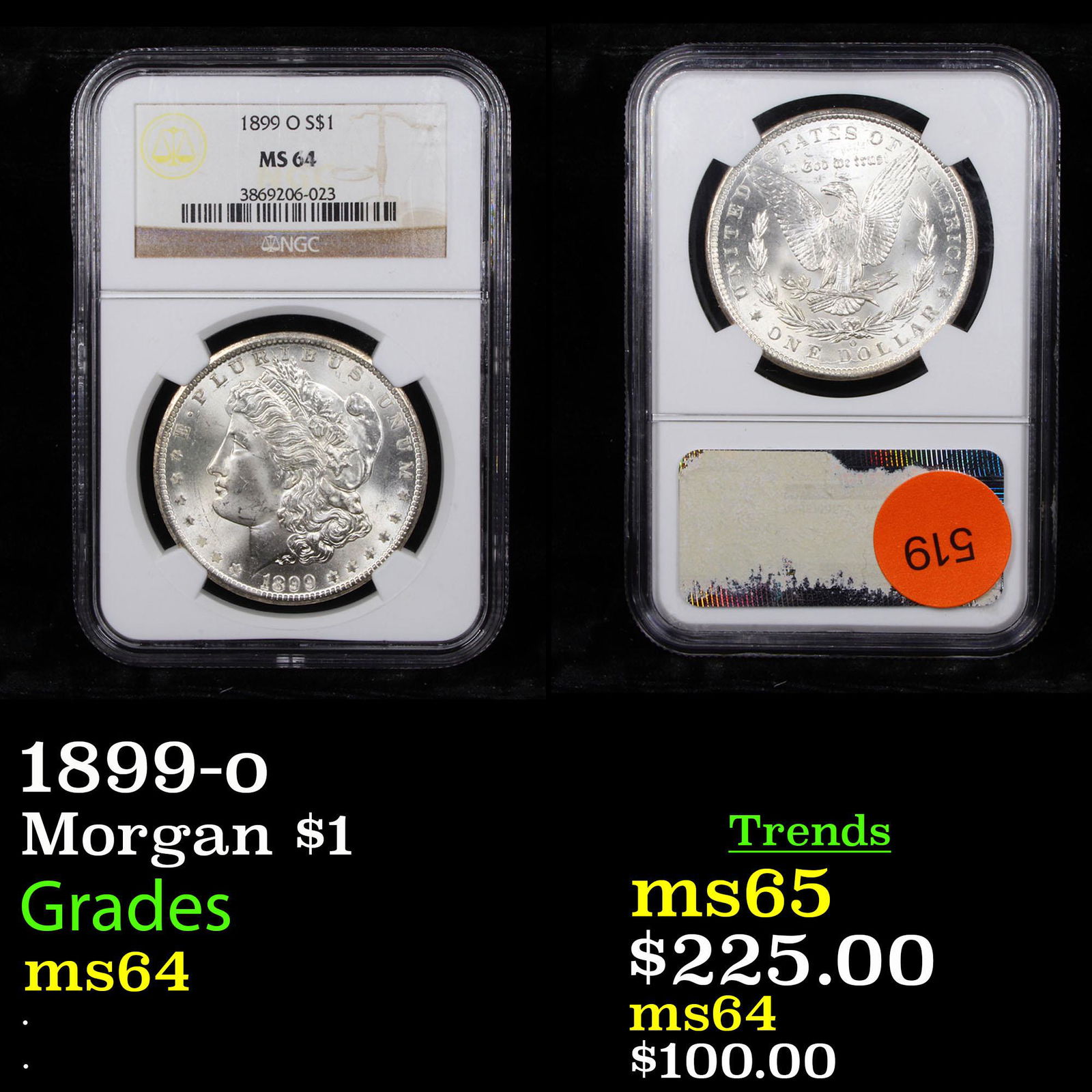 1899-o Morgan $1 Graded ms64 (1 of 3)